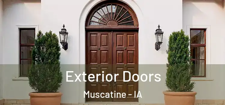 Exterior Doors Muscatine - IA